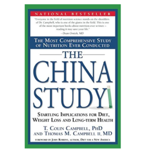 The China Study: The Most Comprehensive Study of Nutrition Ever Conducted